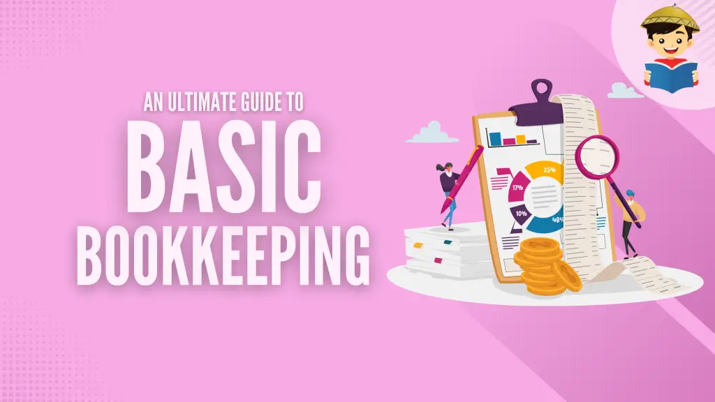 How To Do Basic Bookkeeping: A Beginner's Guide - FilipiKnow